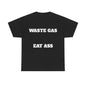 Waste Gas Eat Ahh (Airflow friendly)